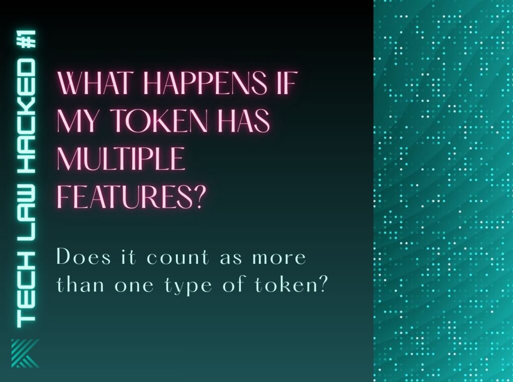 Cover of the Tech Law Hacked LinkedIn carousel by KassaiLaw discussing whether a token with multiple features can fall into more than one regulatory category.